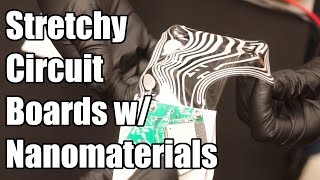Poly LMN: Nanomaterials for Making Stretchy Circuit Boards