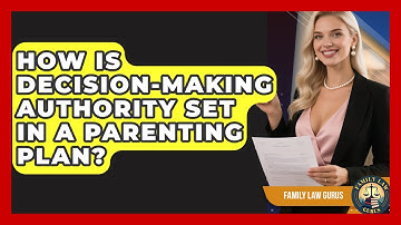 How Is Decision-making Authority Set In A Parenting Plan? - Family Law Gurus