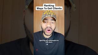 Ranking The Best Ways To Get Clients