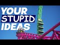 I built your stupid ideas in planet coaster