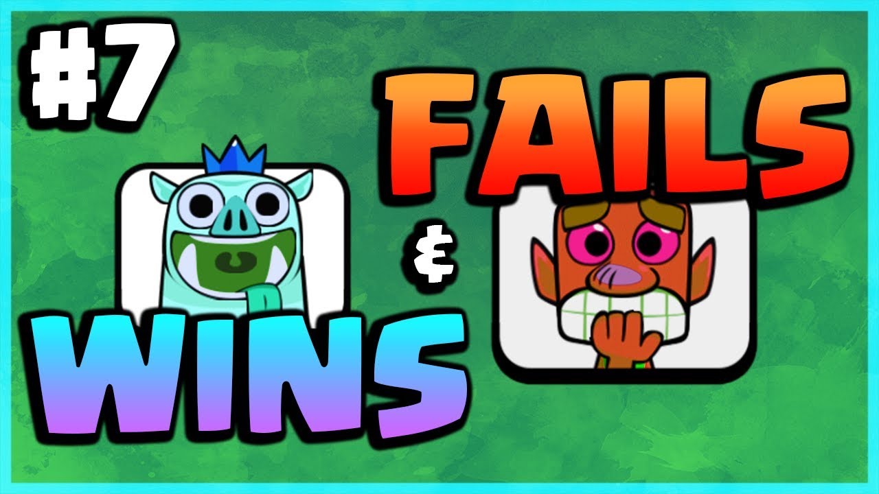 WINS and FAILS #7 - Clash Royale