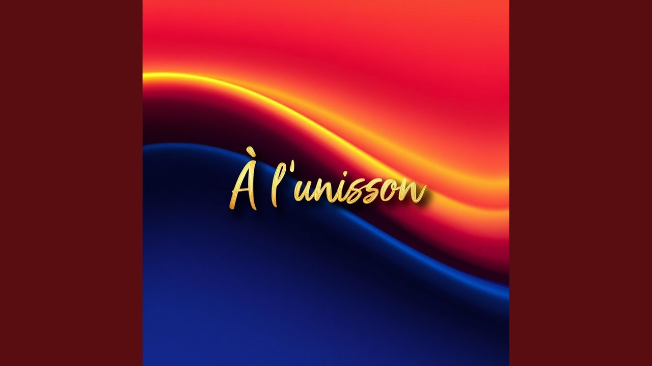 A l'unisson