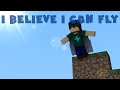 I Believe I Can Fly Minecraft Animation I Believe I Can Fly Minecraft Animation