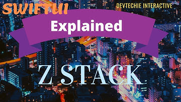 SwiftUI ZStack in Depth