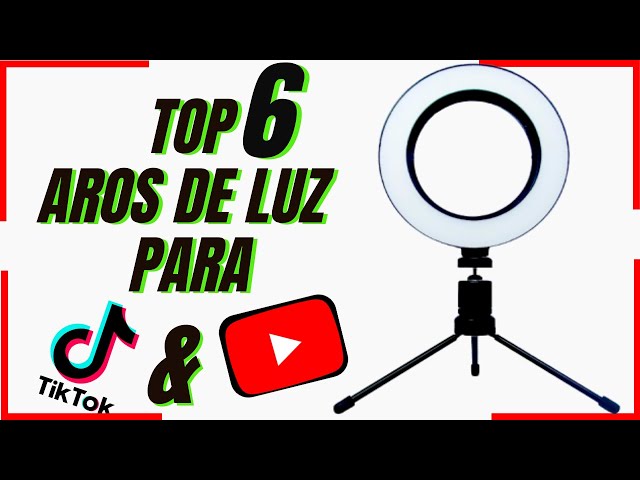 💥 Los Mejores AROS DE LUZ Led de  para Grabar VIDEOS de TIK TOK y 🎥  RS 🔥 TOP 