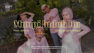 Mimpi Indah Itu - Senandung Rumah feat. Adlyne | Official Lyric Video