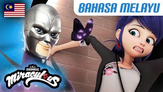 MIRACULOUS | Bahasa Melayu 🇲🇾 | 🐞 MUSIM 3, EP 1 – Chameleon ▶️ | Episod Penuh | Full episode