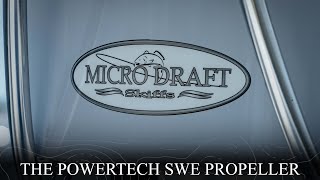Talking About The PowerTech SWE Propeller | Micro Draft Skiffs