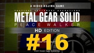 Metal Gear Solid - Peace Walker | Storyline Mission 16 - Chrysalis BOSSFIGHT!!!