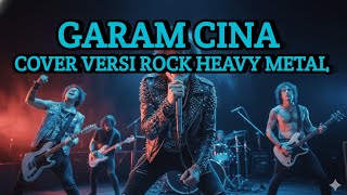 GARAM CINA VERSI ROCK HEAVY METAL BY DZIKIR ASHARI ( MUSIK AI) 