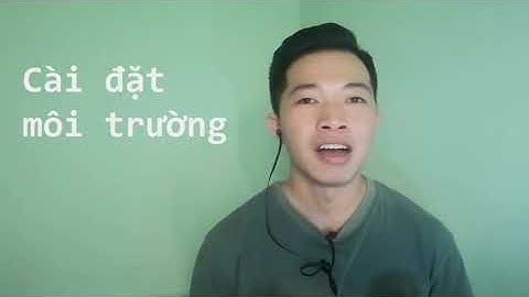 VLOG2: CÀI ĐẶT MÔI TRƯỜNG CHO REACT-NATIVE