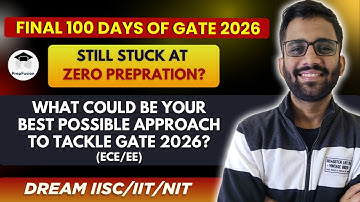 🔥Final 100 Days for GATE 2026 || Starting From Zero || PrepFusion