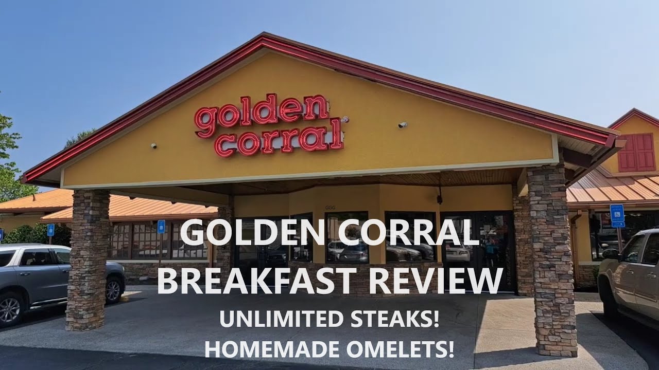 GOLDEN CORRAL BUFFET BREAKFAST REVIEW. UNLIMITED STEAKS! HOMEMADE OMELETS!