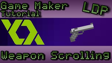 [Game Maker Tutorial] Dynamic Weapon Scrolling System!