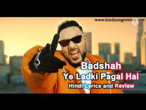 yah ladki pagal hai pagal hai Badshah MP3 song