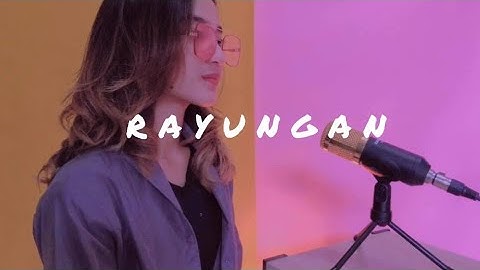 RAYUNGAN - DETTY KURNIA | COVER BY FANNY SABILA