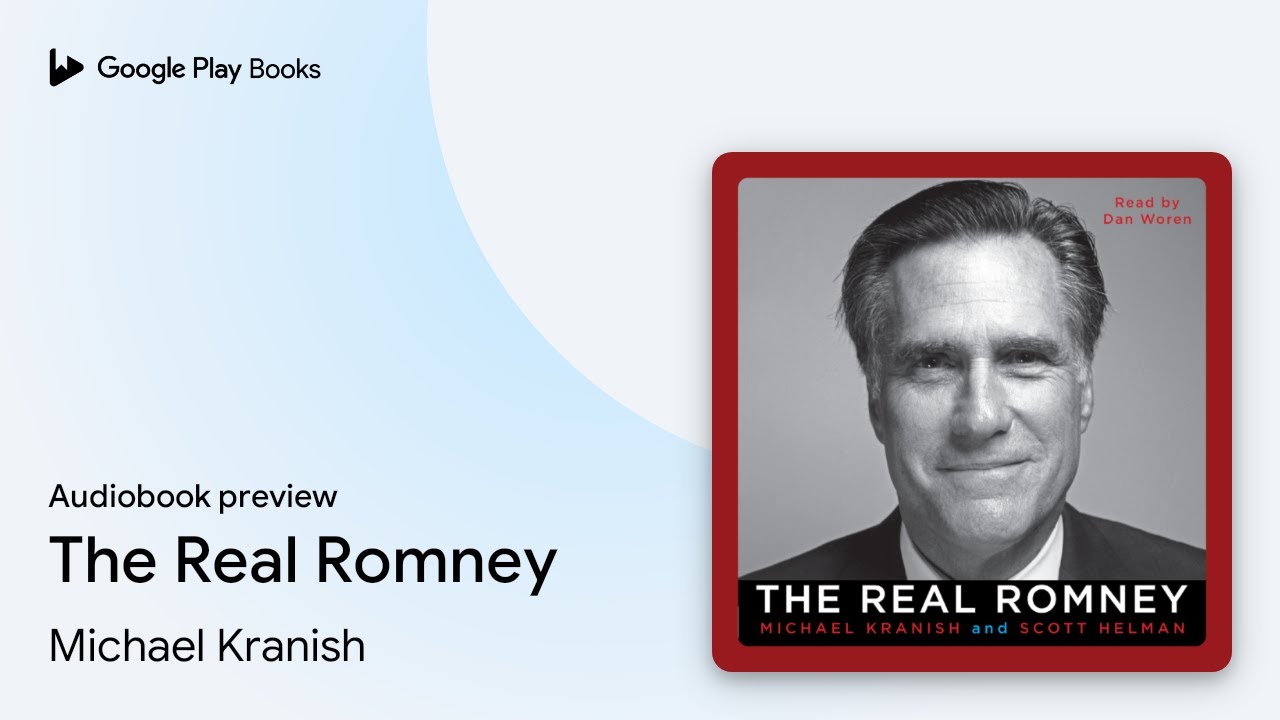 The Real Romney by Michael Kranish · Audiobook preview