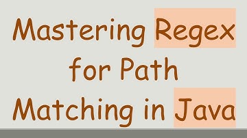 Mastering Regex for Path Matching in Java