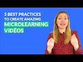 🖐 5 best practices to create amazing MICROLEARNING videos