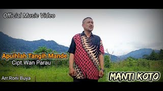 Download Lagu Manti koto》Apuihlah Tangih Mande》Cipt.Wan parau》official musik video MP3