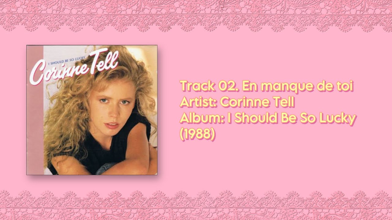 Corinne Tell - En manque de toi (1988)