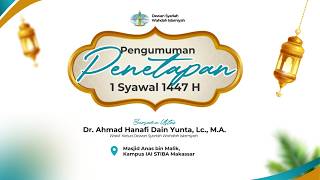 Penetapan 1 Syawal 1447 H | Dewan Syariah Wahdah Islamiyah