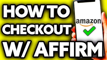 How To Checkout with Affirm on Amazon (Very Easy!)