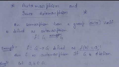 53. Automorphism definition and examples | group theory | AdnanAlig