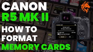 Canon R5 II - How to Format Memory Cards - Quick vs Low Level