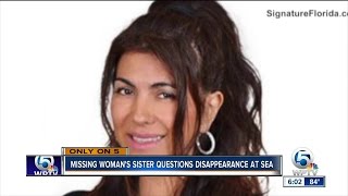 Missing Delray Beach woman's sister breaks silence about trip, questions what happened to her sister