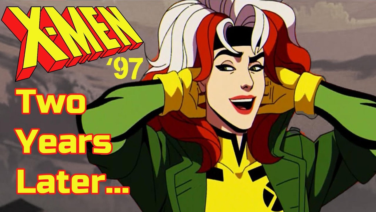 Rewatching X-MEN '97 Two Years Later
