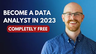 How to Become a Data Analyst in 2023 (Completely FREE!)