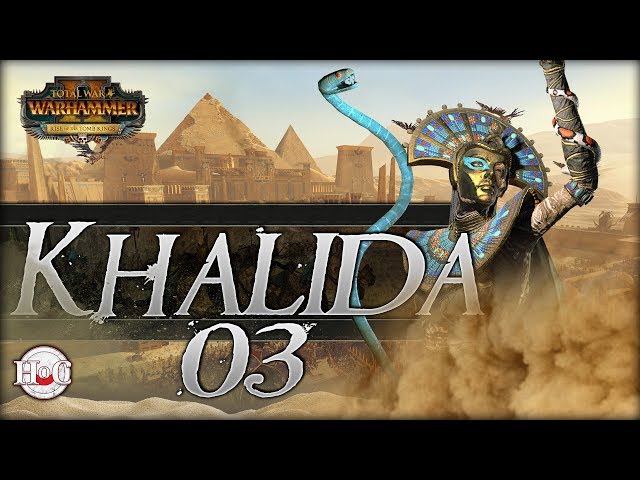Rise of the Tomb Kings - Total War Warhammer 2 - Khalida Campaign 3