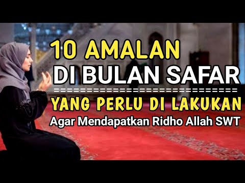 10 Amalan Yang Bisa Di Lakukan Di Bulan SAFAR Agar Mendapatkan Ridho Allah SWT, Simak Baik - Baik