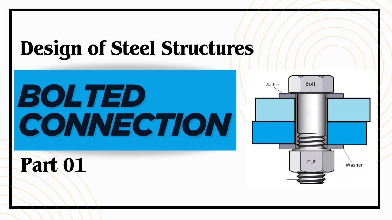 Bolt Web Connection Bolts (Bolted Connection) | Part 1 | Design of Steel Structures - YouTube