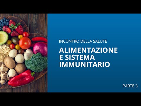 Video: Come Rafforzare Il Sistema Immunitario Con I Cibi