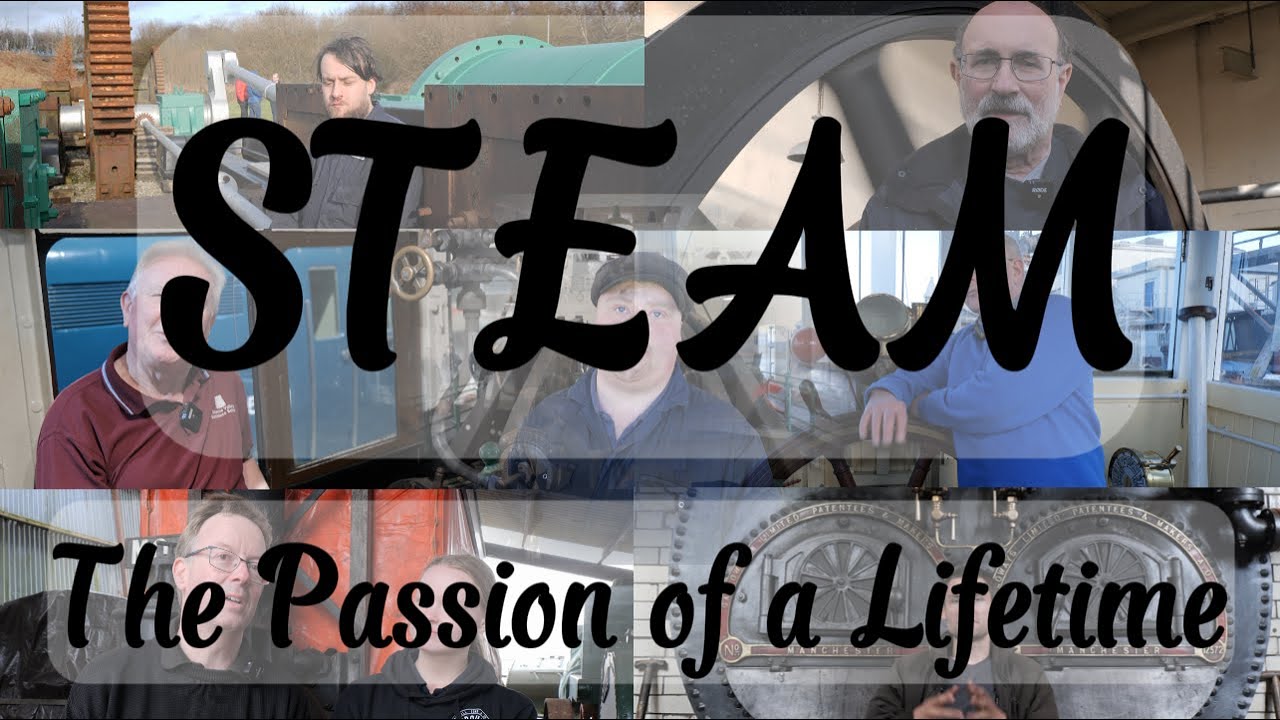STEAM - THE PASSION OF A LIFETIME ~ STEAM ENGINE VOLUNTEER'S DOCUMENTARY