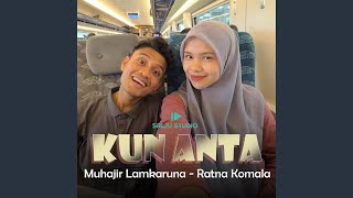 Download Lagu KUN ANTA (feat. Ratna Komala) Download Lagu KUN ANTA (feat. Ratna Komala)