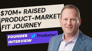 [$70M raised] Productiv's funding & product-market-fit journey with Founder Jody Shapiro screenshot 5