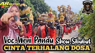 CINTA TERHALANG DOSA Voc. WENI PANDU**Kuda Depok. SATRIA DENAWA**Show. SIBUBUT-GEGESIK-CIREBON