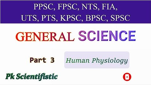 General Science very important MCQs / FPSC, FIA, NTS, KPPSC, PPSC SPSC - Part 3 / Human Physiology