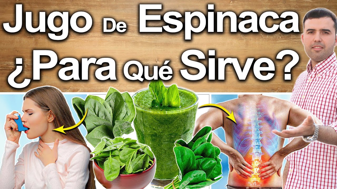 Jugo De Espinaca Para Todo! - Para Qué Sirve? - Beneficios Para Tu ...