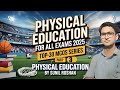 Physical Education For All TGT Exams 2025 | tgt physical education | bpsc tre 4 physical education