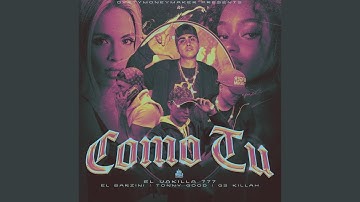 Como tu (feat. El vakilla 777, Richho killah & El barzini)