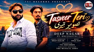 Tasveer Teri ( Ai generated video ) Deep Nagar ft Only Nav 751 || New Punjabi Song 2026