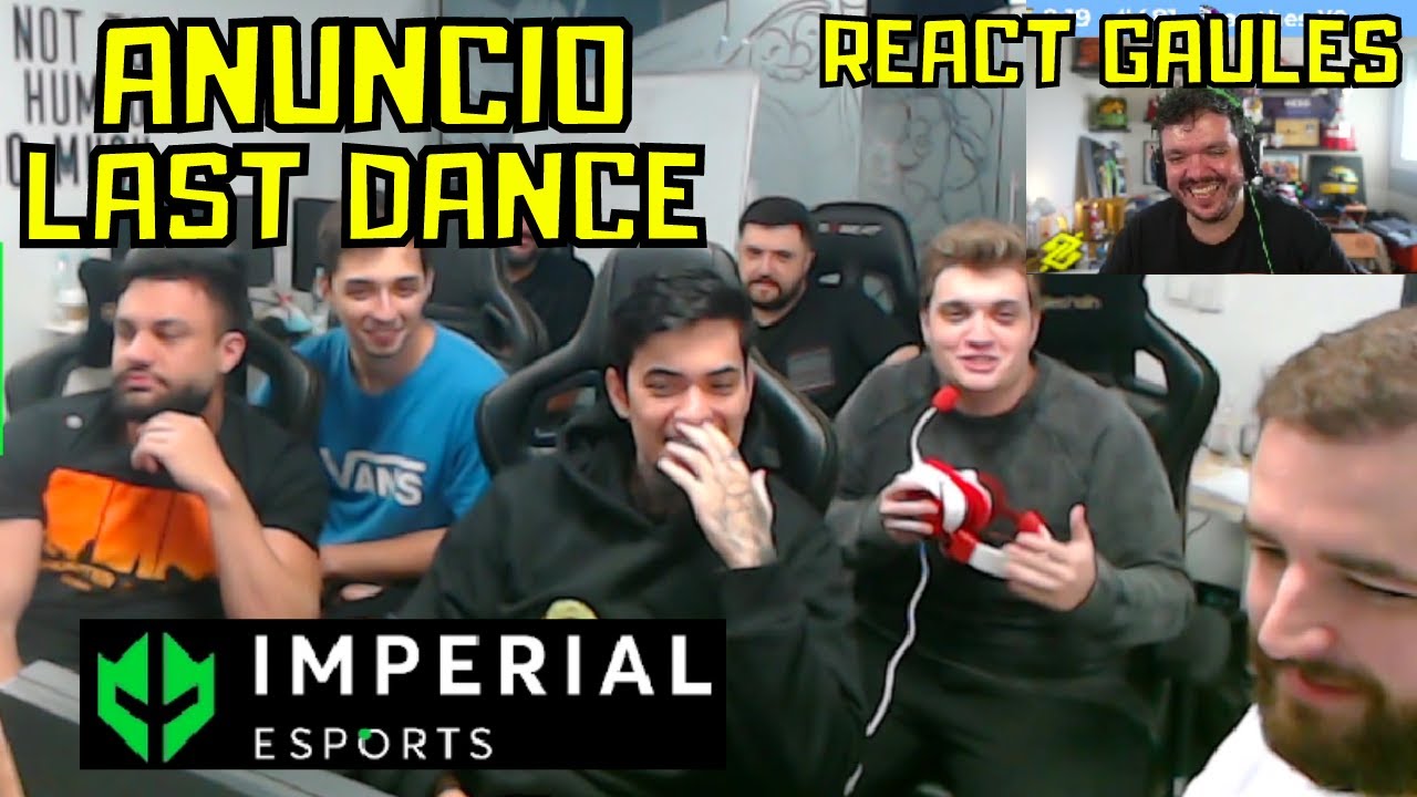 Gaules reagindo ao ANUNCIO do LAST DANCE