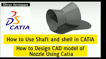 How to Design C-D Nozzle using CATIA| How to use shaft and in CATIA | Rendering  | Dhruv Aerospace