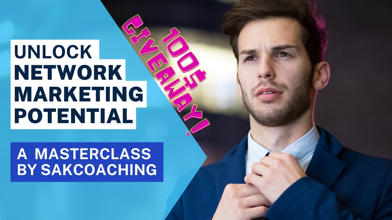 Masterclass 1 Unlock your Network Marketing Potential Free GMS  Classes on Zoom by SAK