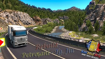 ETS2★Romania Map By Alexandru Team★Rebuild Petroșani - Tg. Jiu Dn66/E79