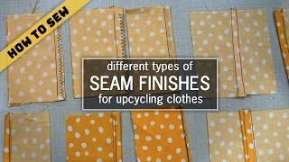 DIY HOW TO SEW SEAM FINISHES : upcycling tutorial using home sewing machine